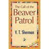 The Call of the Beaver Patrol