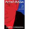 Putin's Russia: The Rise of a Dictator