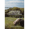 Nebraska: A Guide to the Cornhusker State