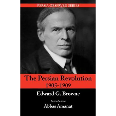 The Persian Revolution of 1905-1909