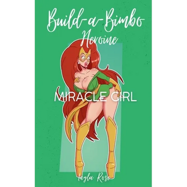 Build-a-Bimbo Heroine: Miracle Girl