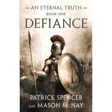 Defiance: A tale of the Spartans and the Battle of Thermopylae