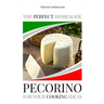 The Perfect Homemade Pecorino for Your Cooking Ideas: Ingredients, Recipe and Detailed Procedure with Images