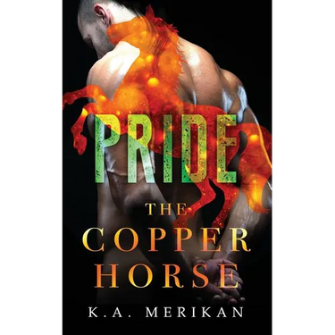 The Copper Horse: Pride