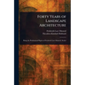 Forty Years of Landscape Architecture