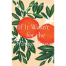 If It Wasn't for the Orange Grove