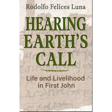 Hearing Earth's Call: Life and Livelihood in First John