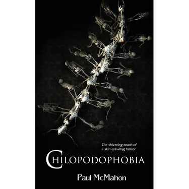 Chilopodophobia