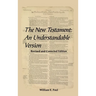 The New Testament: An Understandable Version