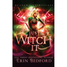 Just Witch It