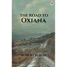 The Road To Oxiana