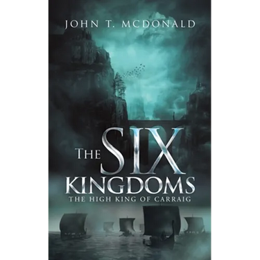 The Six Kingdoms: The High King of Carraig