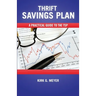 Thirft Savings Plan: A Practical Guide to the TSP