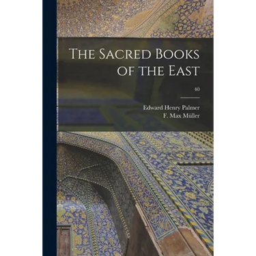 The Sacred Books of the East; 40