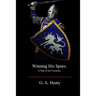 Winning His Spurs: A Tale of the Crusades