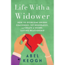 Life with a Widower: Overcoming Unique Challenges and Creating a Fulfilling Relationship