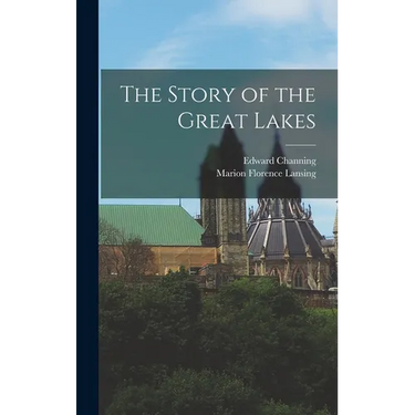 The Story of the Great Lakes