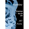 Humility: A Spiritual Way of Life