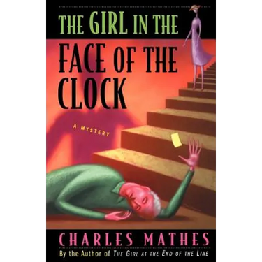 The Girl in the Face of the Clock: A Mystery