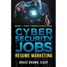 Cybersecurity Jobs: Resume Marketing