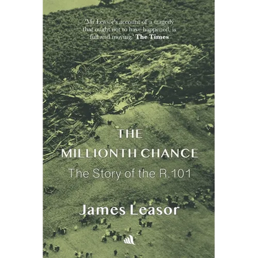 The Millionth Chance: The Story of the R.101