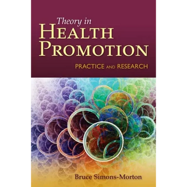 Behavior Theory in Health Promotion Practice and Research: .