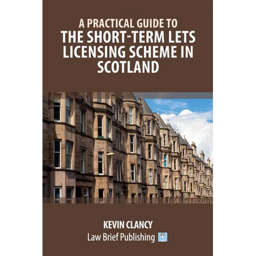 A Practical Guide to the Short-Term Lets Licensing Scheme in Scotland