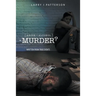 Abuse + Alcoholism, equals Murder?: Written from true events