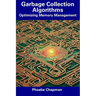 Garbage Collection Algorithms: Optimizing Memory Management