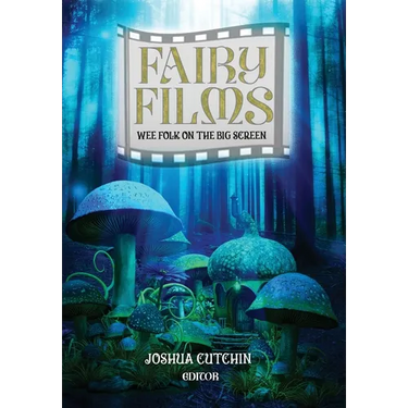 Fairy Films: Wee Folk on the Big Screen