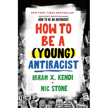 How to Be a (Young) Antiracist