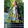 Wild Women: Modern tale of ordinary women who are witches