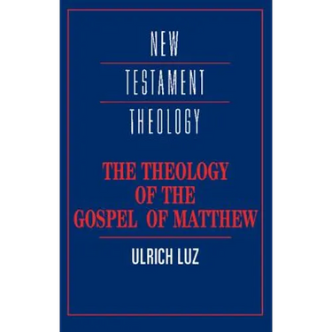 The Theology of the Gospel of Matthew