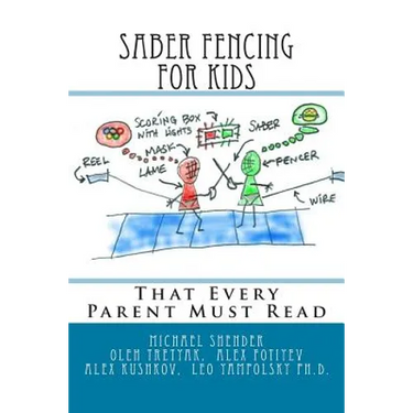 Saber Fencing for Kids: That Every Parent Must Read
