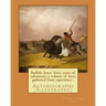 Buffalo Jones' forty years of adventure; a volume of facts gathered from experience . By: Charles Jesse Jones, illustrated By: Colonel Henry Inman: Au