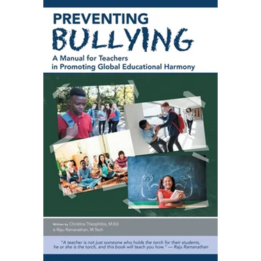Preventing Bullying: A Manual for Teachers in Promoting Global Educational Harmony