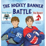 The Hockey Banner Battle