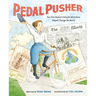 Pedal Pusher: How One Woman's Bicycle Adventure Helped Change the World