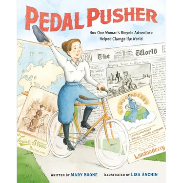 Pedal Pusher: How One Woman's Bicycle Adventure Helped Change the World
