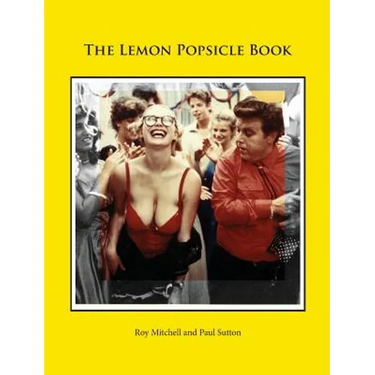 The Lemon Popsicle Book (Hardback Limited Edition)