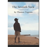 The Seventh Neck: A novel: Based on a true happning