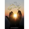 We Beheld His Glory