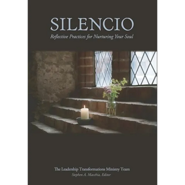 Silencio: Reflective Practices for Nurturing Your Soul