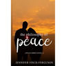 The Philosophy of Peace: A Peace Novella