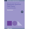 Relativistic Quantum Field Theory, Volume 1: Canonical Formalism