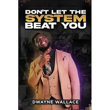 Don't Let the System Beat You