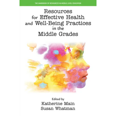 Resources for Effective Health and Well-Being Practices in the Middle Grades