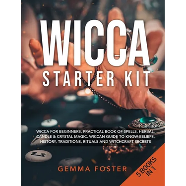 Wicca Starter Kit: 5 Books in 1: Wicca for Beginners, Practical Book of Spells, Herbal, Candle & Crystal Magic. Wiccan Guide to Know Beli