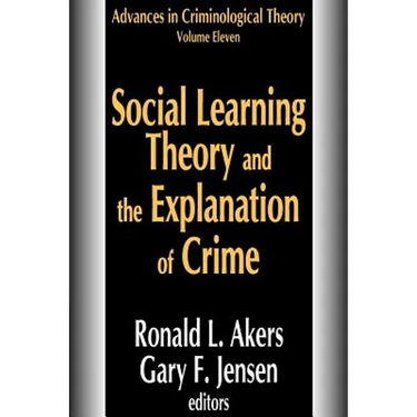Social Learning Theory and the Explanation of Crime