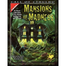 Mansions of Madness: Six Classic Explorations of the Unknown, the Deserted, and the Insane